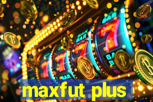 maxfut plus